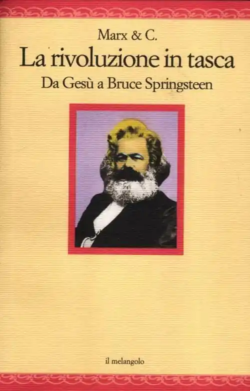 Offerta Limitata La rivoluzione in tasca. Da Gesù a Bruce Springsteen