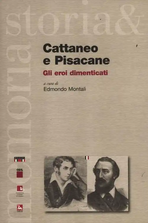 Cattaneo e Pisacane. Gli eroi dimenticati Saldi