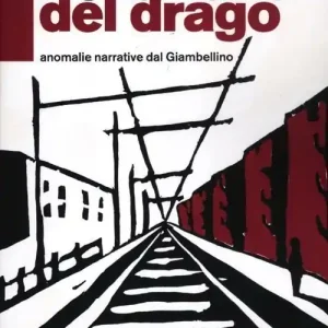 Soddisfatti O Rimborsati Nella tana del drago. Anomalie narrative del Giambellino