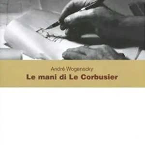 Le mani di Le Corbusier Professionale