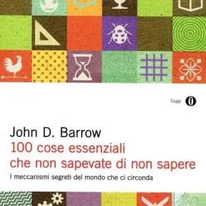 A Buon Prezzo 100 cose essenziali che non sapevate di non sapere. I meccanismi segreti nel mondo che ci circonda