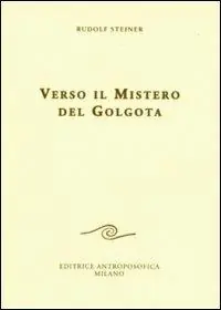 Consegna Rapida Verso il mistero del Golgota