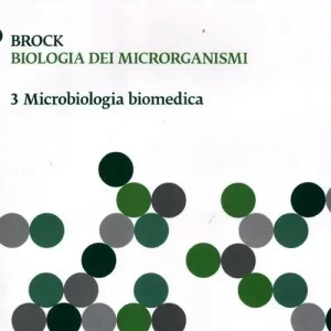 Affare Brock. Biologia dei microrganismi. Ediz. illustrata. Vol. 3 Microbiologia biomedica