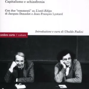 Affare Macchine desideranti. Capitalismo e schizofrenia