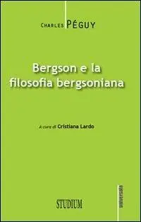 Ultimissimo Modello Bergson e la filosofia bergsoniana