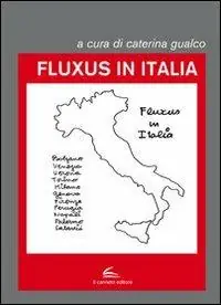 Economico Fluxus in Italia. Ediz. illustrata