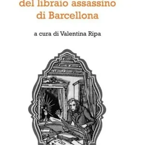 La leggenda del libraio assassino di Barcellona Super Prezzo