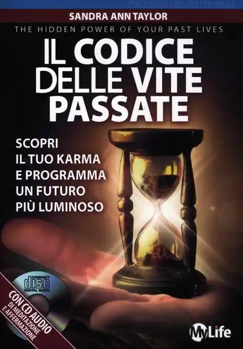 Il codice delle vite passate. Scopri il tuo karma e programma un futuro più luminoso. Con CD Audio Scelto Dai Clienti