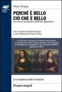 Perché è bello ciò che è bello. La nuova semantica dell‘arte figurativa Novità