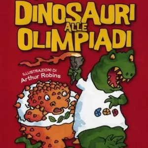 Dinosauri alle Olimpiadi. Ediz. illustrata Spedizione Espresso