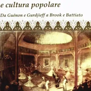 Più Venduto L‘ esoterismo tra letteratura e cultura popolare. Da Guénon e Gurdieff a Brook e Battiato