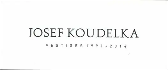 Di Tendenza Josef Koudelka. Vestiges 1991-2014. Ediz. illustrata