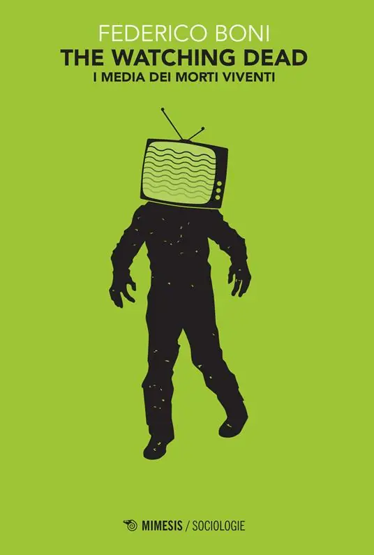 Ultimissimo Modello The watching dead. I media dei morti viventi