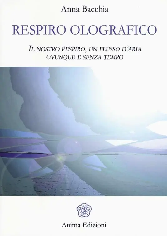 Affare Respiro olografico. Il nostro respiro, un flusso d‘aria ovunque e senza tempo
