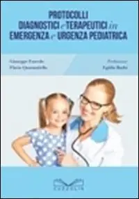 Ultima Occasione Protocolli diagnostici e terapeutici in emergenza e urgenza pediatrica