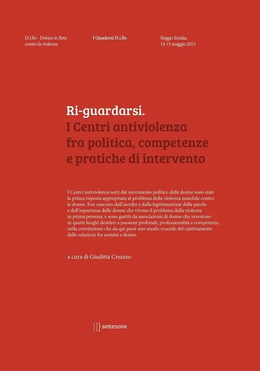 Offerta Speciale Ri-guardarsi. I centri antiviolenza fra politica, competenze e pratiche di intervento