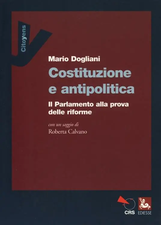 Costituzione e antipolitica. Il parlamento alla prova delle riforme Vendita Finale