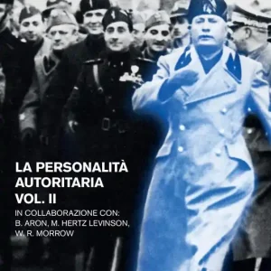 Nuovo Arrivo La personalità autoritaria. Vol. 2