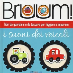 Consegna Rapida Bruum! I suoni dei veicoli. Ediz. illustrata