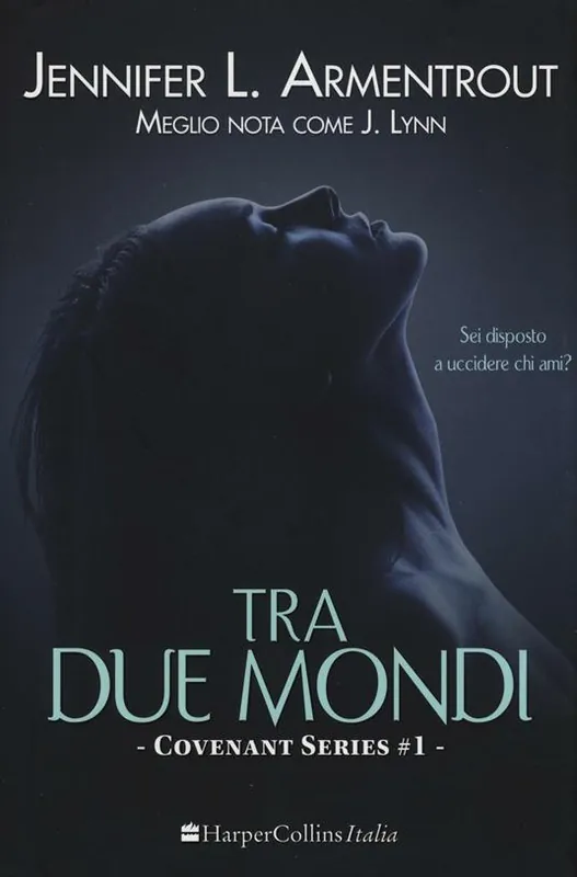 Tra due mondi. Covenant series. Vol. 1 A Buon Prezzo
