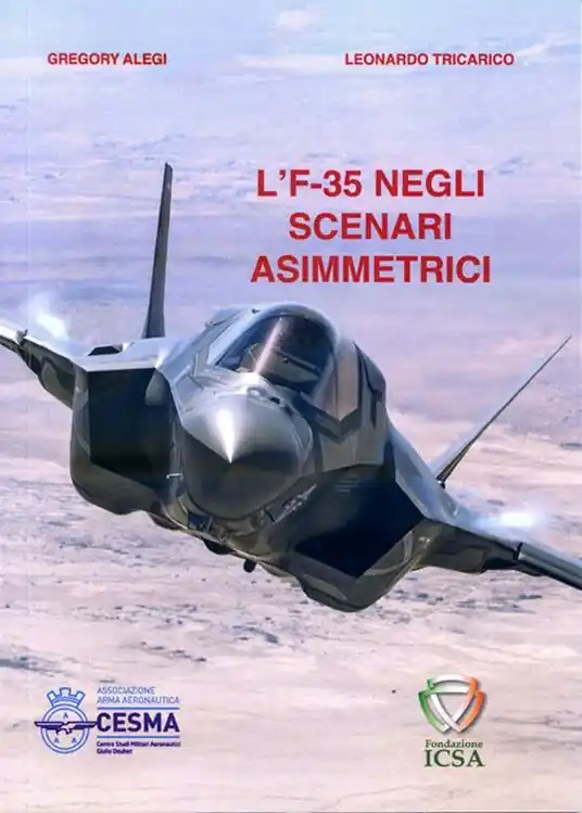 L‘ F-35 negli scenari asimmetrici. Distribuire le informazioni per superare lo stallo strategico Non Perdere