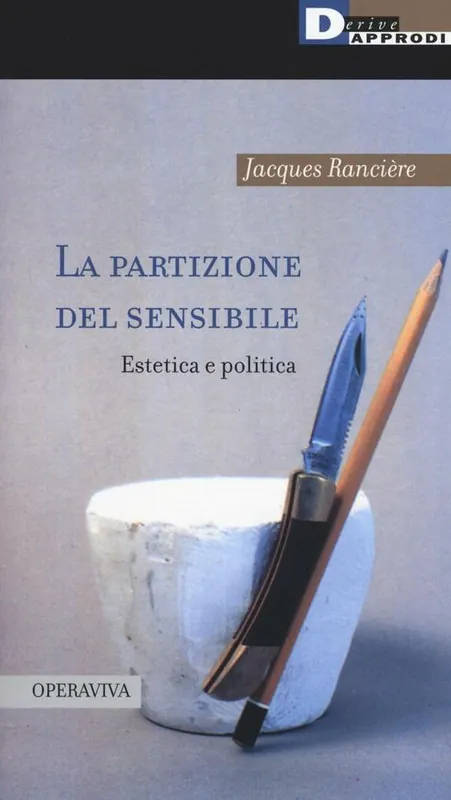 La partizione del sensibile. Estetica e politica Occasione Imperdibile