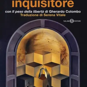 Il grande inquisitore con «Il peso della libertà» di Gherardo Colombo Spedito Oggi