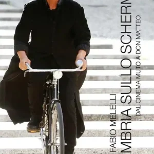 Offerta L‘Umbria sullo schermo. Dal cinema muto a don Matteo. Ediz. illustrata