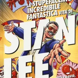 Scelto Dai Clienti La stupefacente, incredibile, fantastica vita di Stan Lee