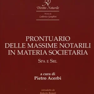 Promozione Prontuario delle massime notarili in materia societaria. SPA e SRL