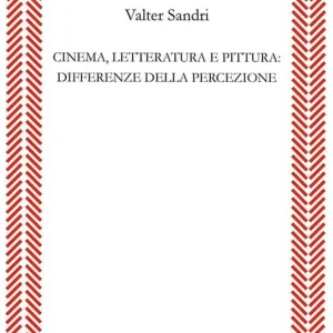 Cinema, letteratura e pittura differenze della percezione Novità