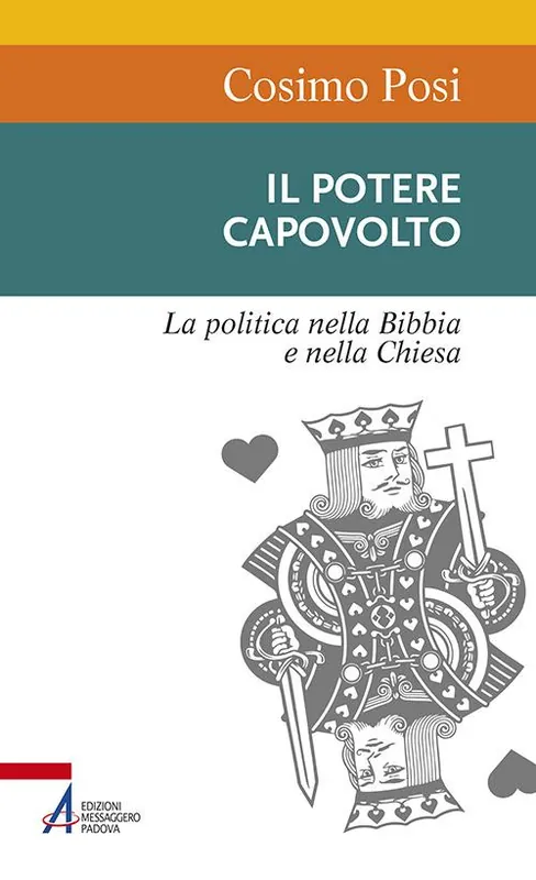Il potere capovolto. La politica nella Bibbia e nella Chiesa Prezzo Conveniente