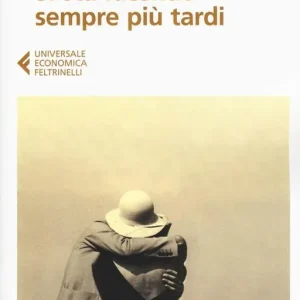 Spedito Oggi Si sta facendo sempre più tardi. Romanzo in forma di lettere