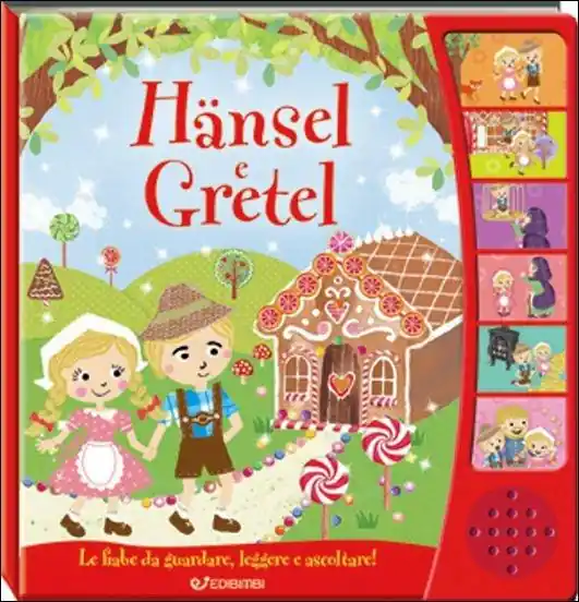 Hansel e Gretel. Libro sonoro. Ediz. illustrata Spedito Oggi