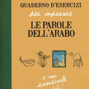 Quaderno d‘esercizi per imparare le parole dell‘arabo. Vol. 1 Quantità Limitata