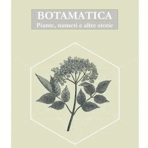 Botamatica. Piante, numeri ed altre storie Affare