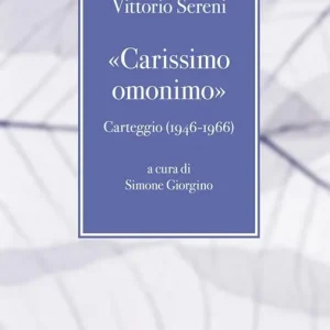 «Carissimo omonimo». Carteggio (1946-1966) Spedito Oggi