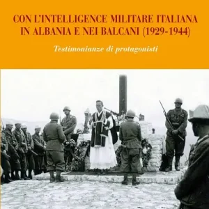 Vendita Finale Con l‘intelligence militare italiana in Albania e nei Balcani (1929-1944)