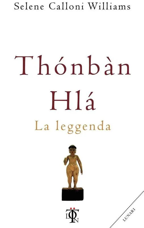 Offerta Del Giorno Thónbàn Hlà. La leggenda