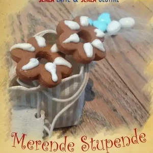 Merende stupende. Dolci golosi senza latte e senza glutine Professionale