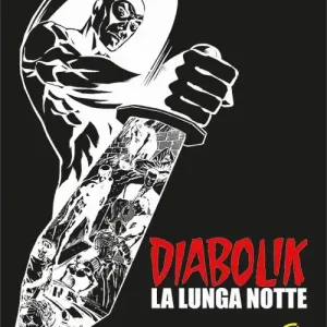 Professionale Diabolik. La lunga notte. Black edition