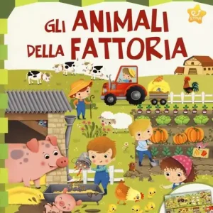 Gli animali della fattoria. Ediz. illustrata Prezzo Conveniente