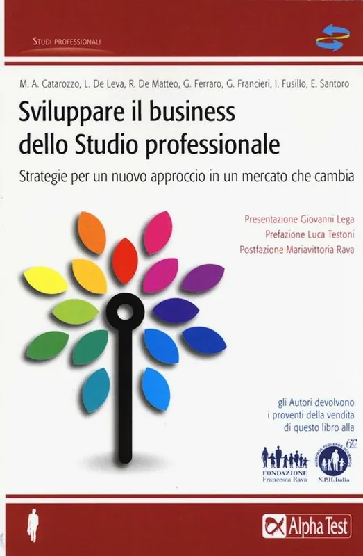 Soddisfatti O Rimborsati Sviluppare il business dello studio professionale. Strategie per un nuovo approccio in un mercato che cambia
