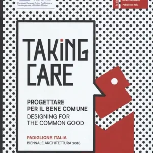 Vendita Finale Taking care. Progettare per il bene comune. Ediz. integrale