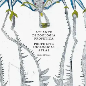 Atlante di zoologia profetica. Ediz. italiana e inglese Non Perdere