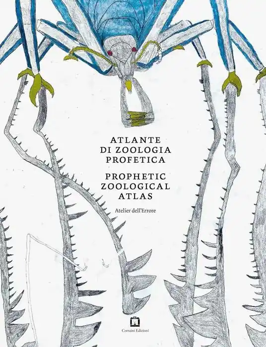 Atlante di zoologia profetica. Ediz. italiana e inglese Non Perdere