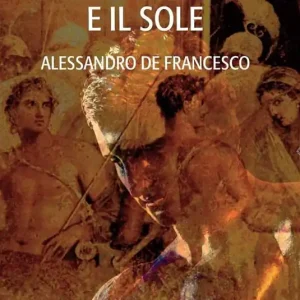 Occasione Imperdibile Le tenebre e il sole