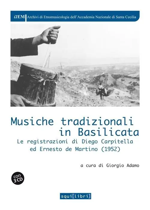 Compra Online Musiche tradizionali in Basilicata. Le registrazioni di Diego Carpitella ed Ernesto de Martino (1952). Con 3 CD Audio
