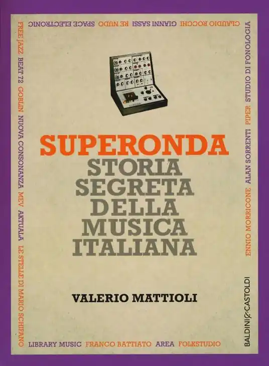 Superonda. Storia segreta della musica italiana Ultima Occasione