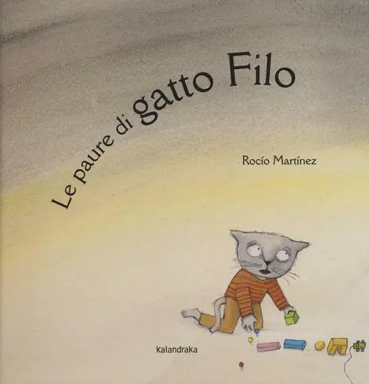 Pagamento Sicuro Le paure di gatto Filo. Ediz. illustrata